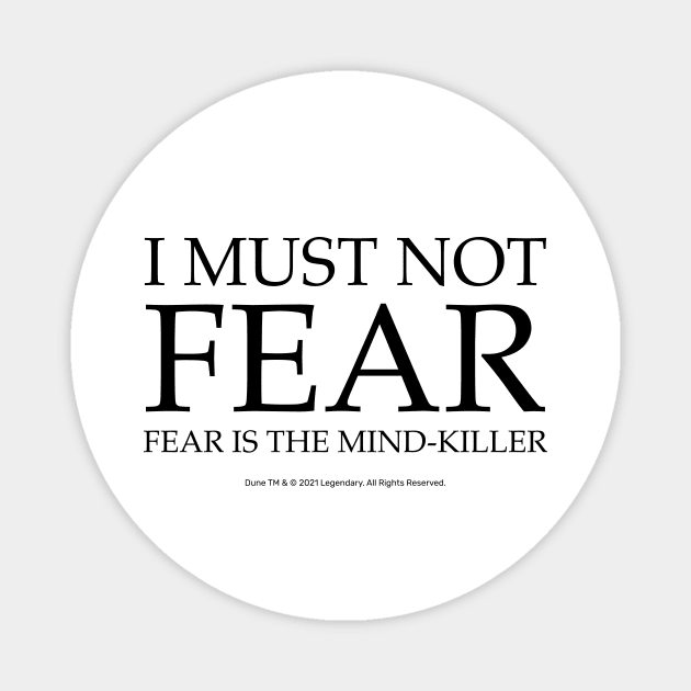 Fear Is The Mind Killer, Dune Litany Magnet by Dream Artworks